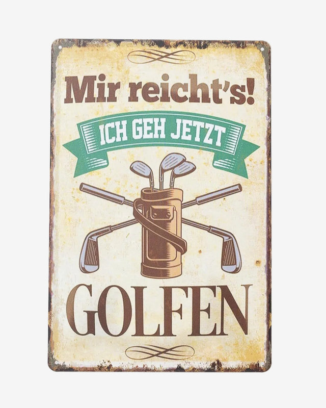 Retro Blechschild Golf mir reicht´s
