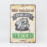 Retro Blechschild Explore/Wandern ich geh jetzt